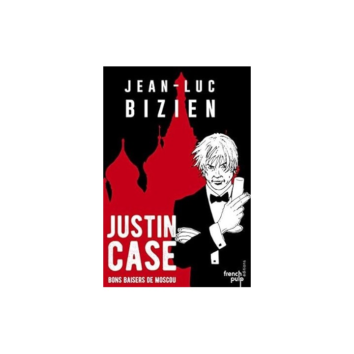 Justin Case - Bons baisers de Moscou.